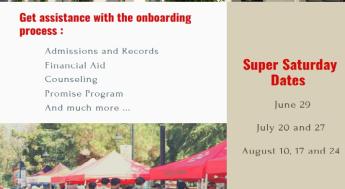 Information about Super Saturdays in Summer 2024.  First date is June 29 from 9am to 1pm at Student Services Building.
